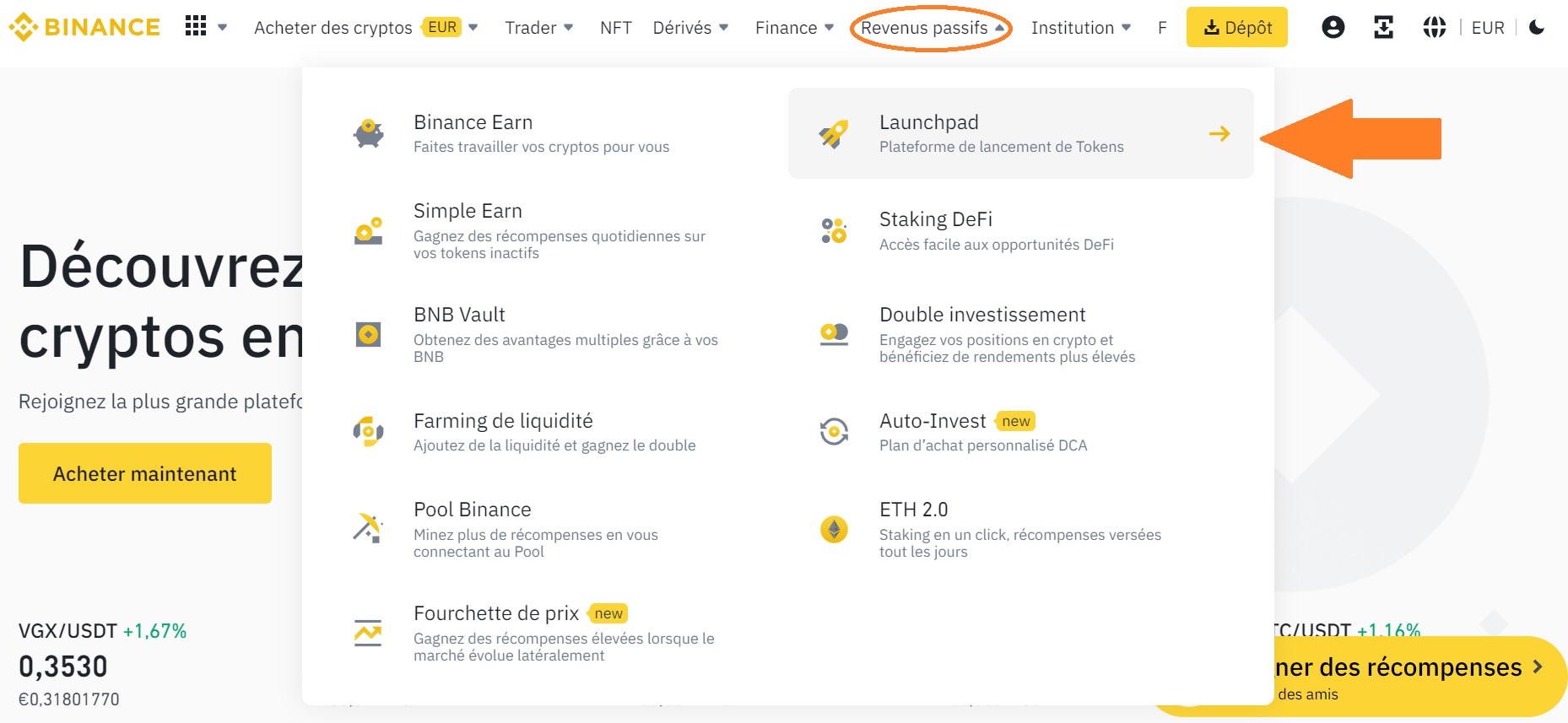 Accéder au menu Launchpad sur Binance Accéder au menu Launchpad sur Binance