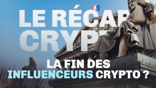 La fin des influenceurs cryptos ? Le Récap' Crypto #57