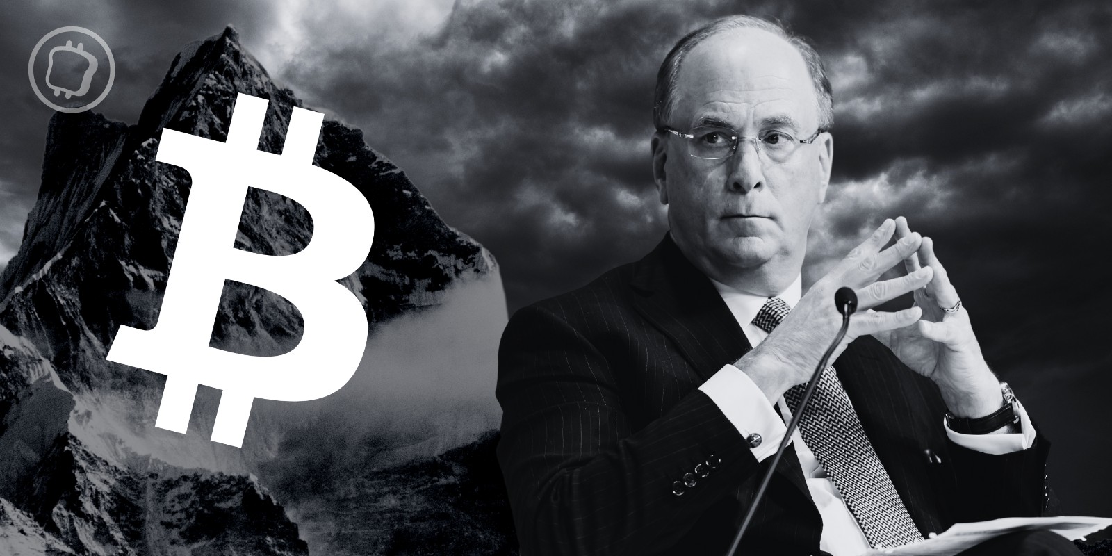 BlackRock : Larry Fink continue de faire la promotion du Bitcoin (BTC)