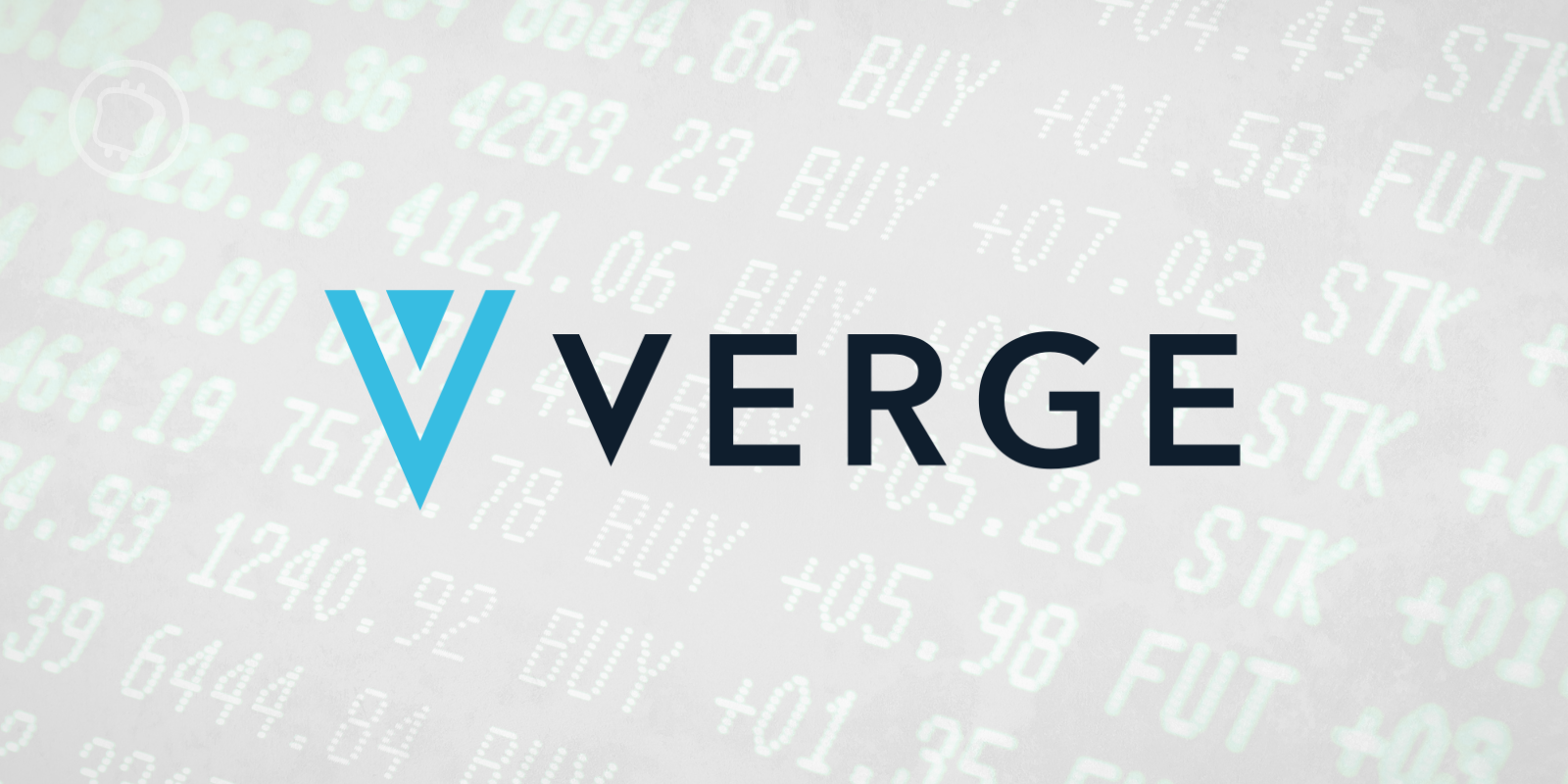 La cryptomonnaie Verge (XVG) grimpe de 580% en 10 jours - Que se passe-t-il ?