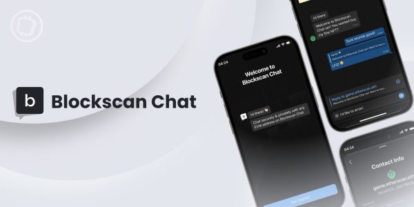 Blockscan lance son application de messagerie sauce Web3 - De quoi s'agit-il ?