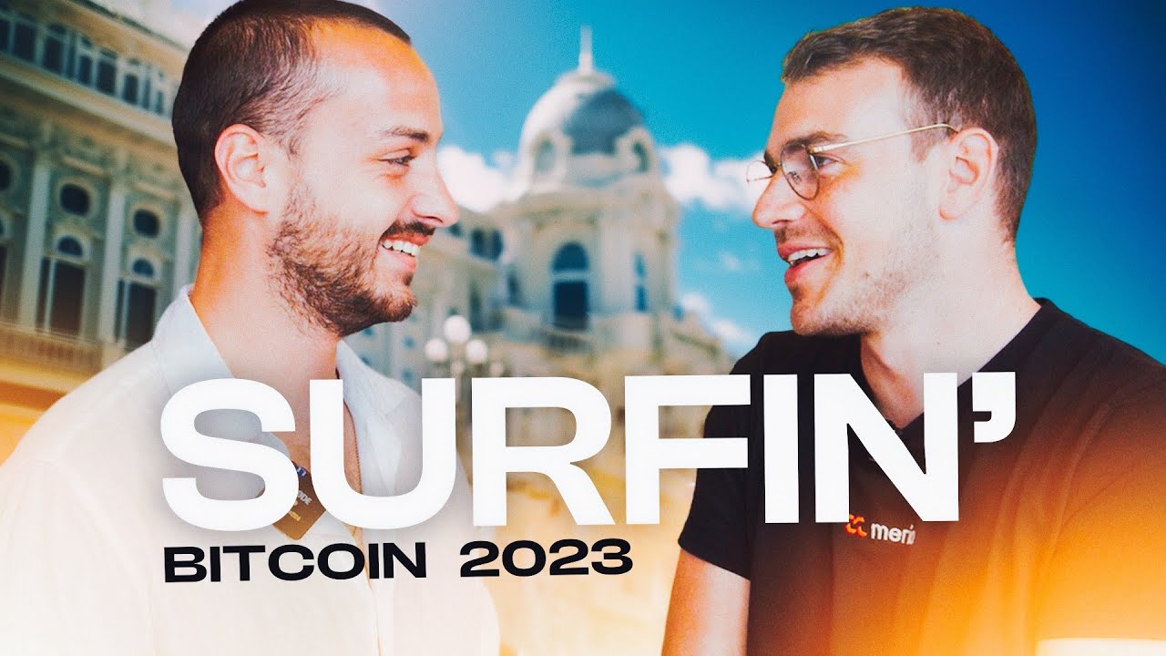 Le PLUS GROS évènement BITCOIN en France ! En immersion à Surfin' Bitcoin 🏄‍♂️