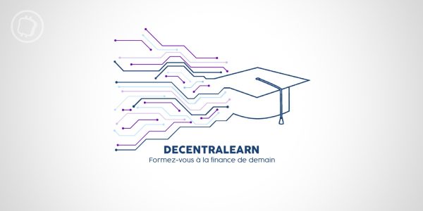 DecentraLearn : le centre de formation dédié à la blockchain et au Web3 pour les particuliers et les entreprises