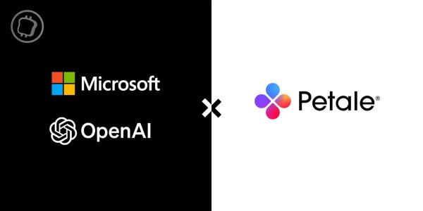 Microsoft et OpenAI s'allient avec la startup Petale pour faciliter l'investissement numérique dans l'économie réelle