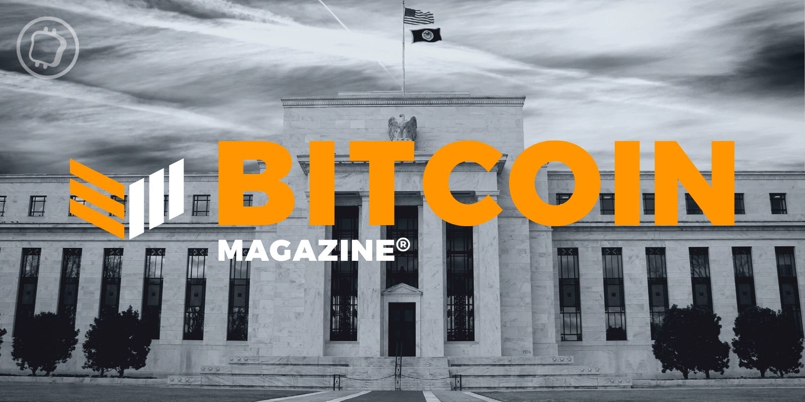 La FED menace Bitcoin Magazine pour ses parodies de FedNow : le média répond