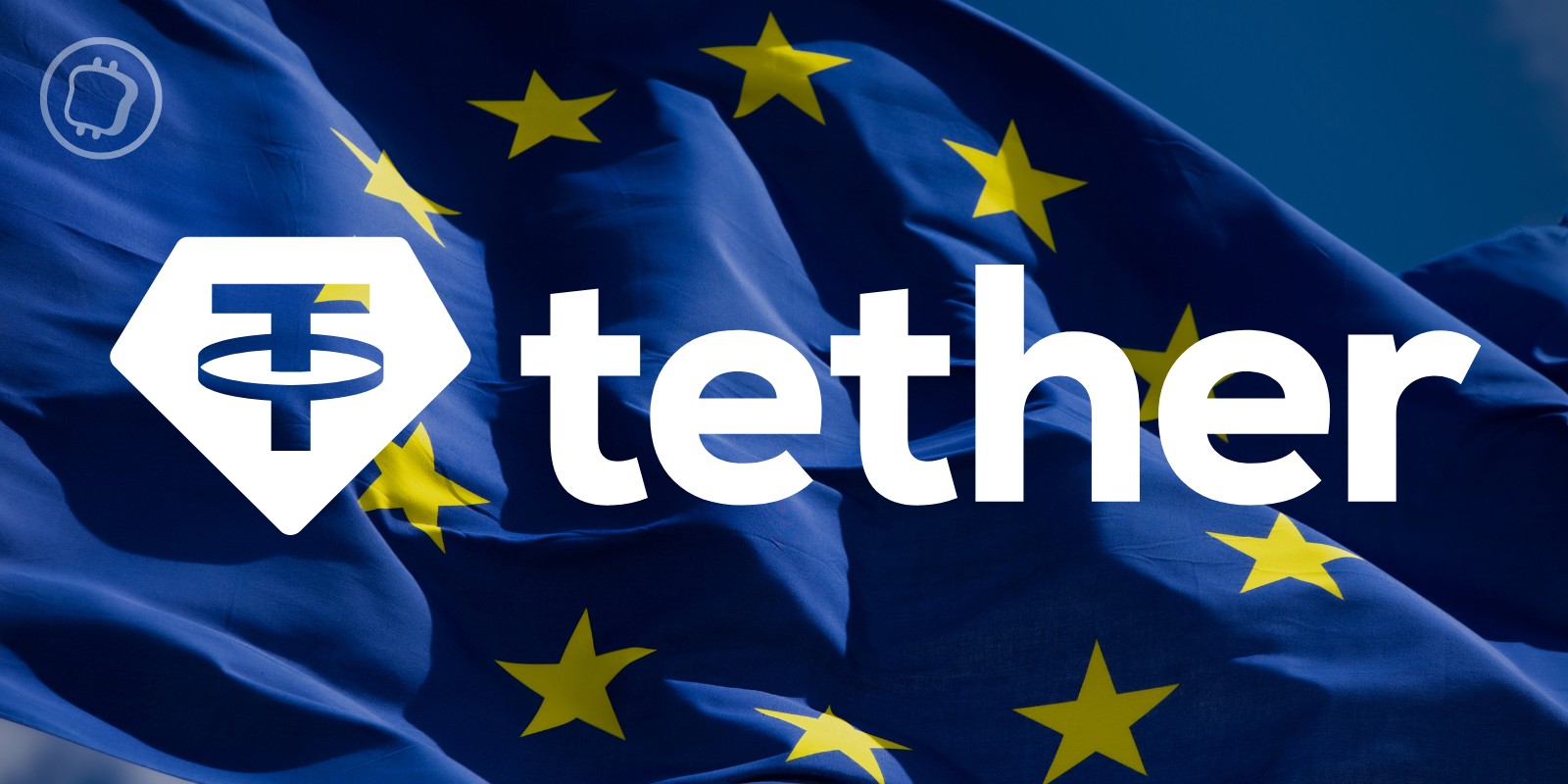 L'USDT pourrait être retiré des plateformes d'échange européennes avant juin 2024