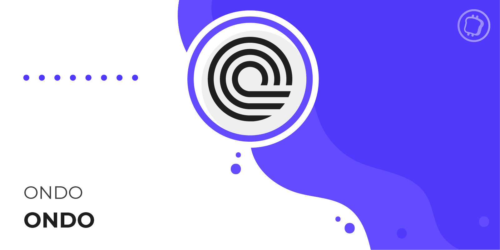 Qu’est-ce qu’Ondo Finance (ONDO) ? Zoom sur un protocole de tokenisation des actifs du monde réel (RWA)