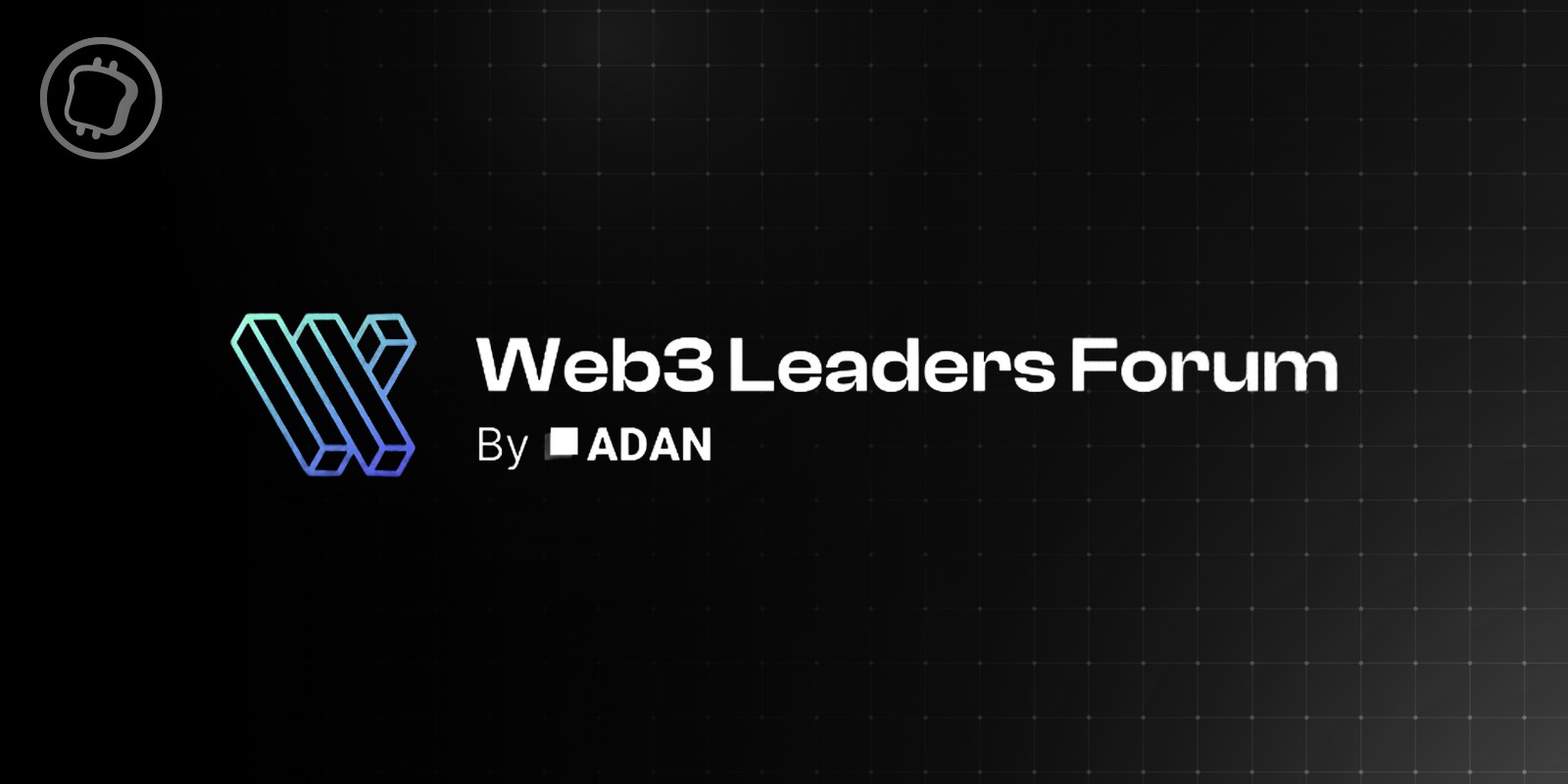 Web3 Leaders Forum : penser la blockchain de demain à l'échelle européenne