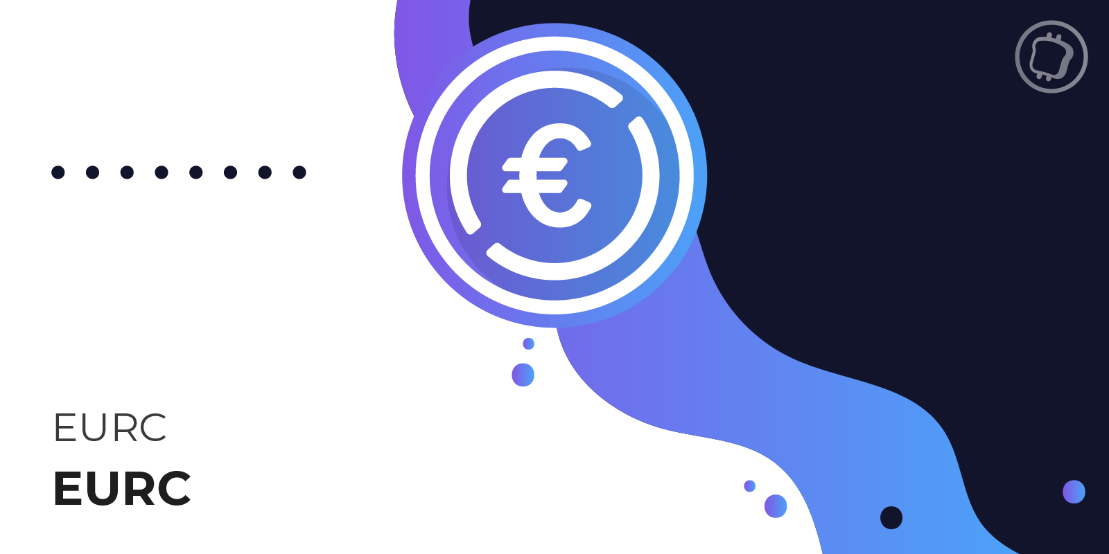 Qu'est-ce que l'EURC, le stablecoin adossé à l'euro émis par Circle ?