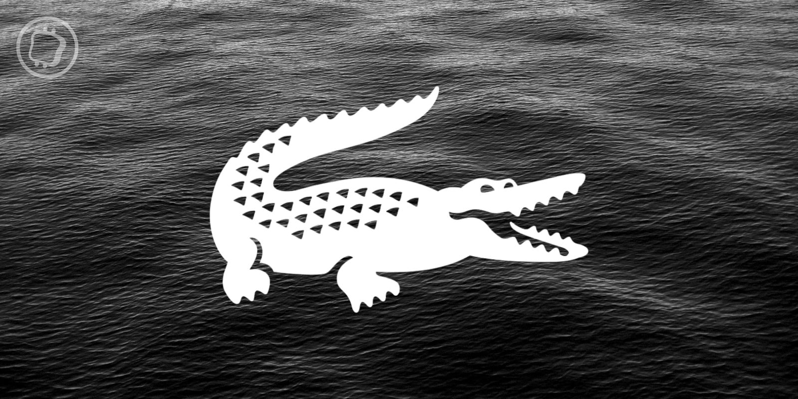 Lacoste ferme les réseaux sociaux de ses collections de NFT — La communauté exprime sa colère