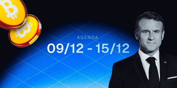 Crypto et Bourse : ce qu'il ne faut pas manquer pour la semaine du 9 au 15 décembre