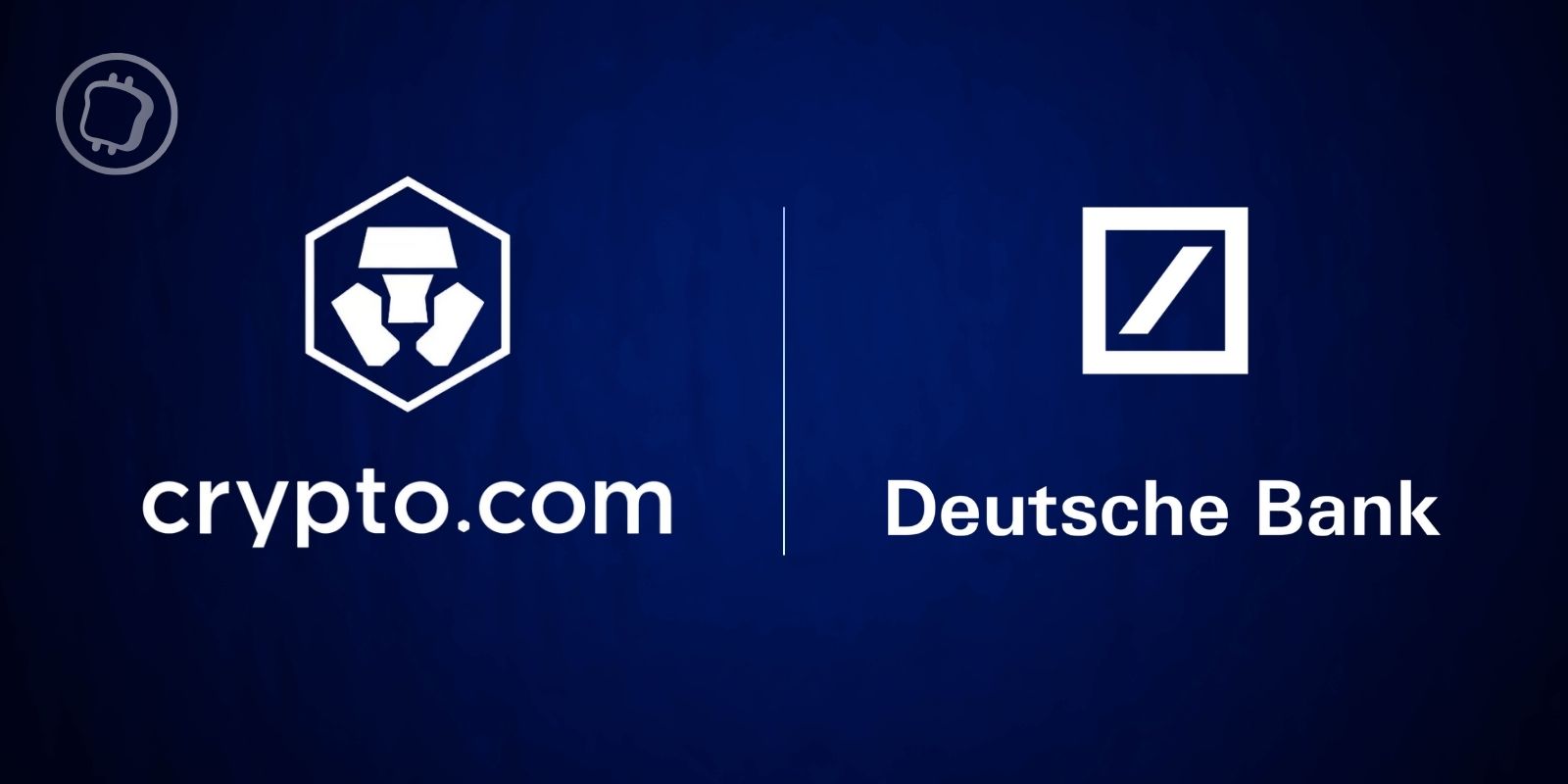 Crypto.com se rapproche de Deutsche Bank afin de conquérir les marchés de la région Asie-Pacifique