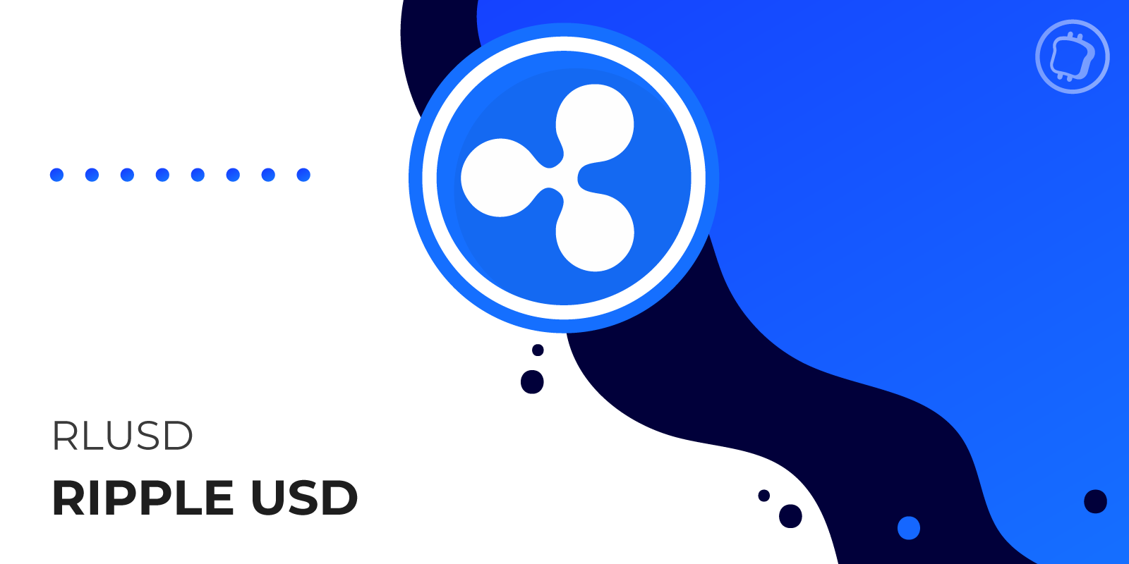 Qu'est-ce que le stablecoin RLUSD de Ripple ?