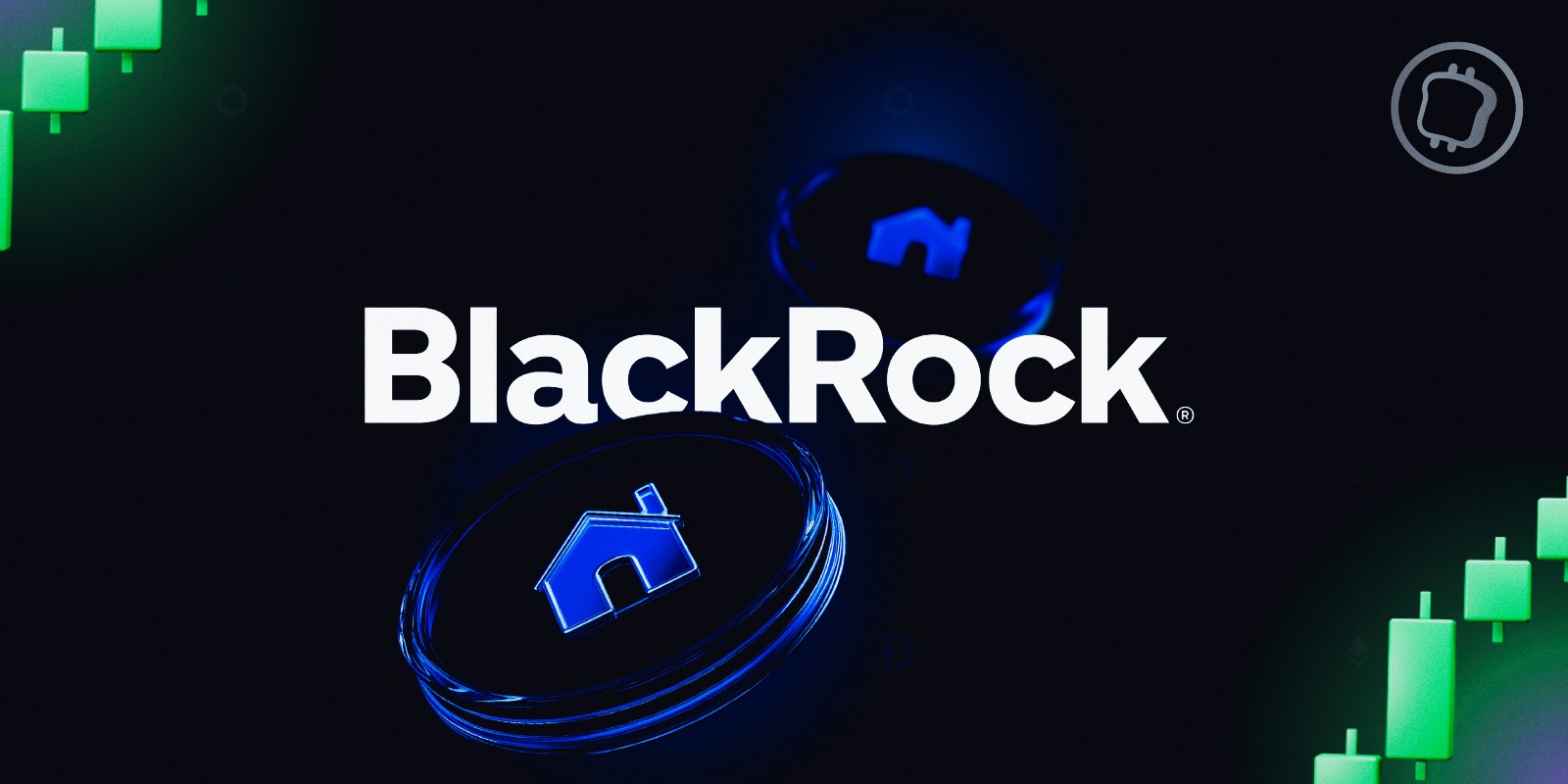 Tokenisation : Comment le géant BlackRock compte-t-il dominer la finance de demain ?