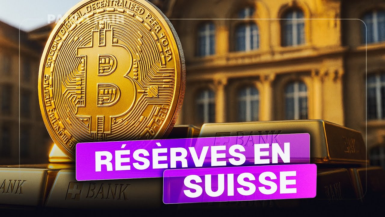 La Banque centrale suisse va-t-elle ajouter du Bitcoin dans ses réserves ? Avec Yves Bennaïm
