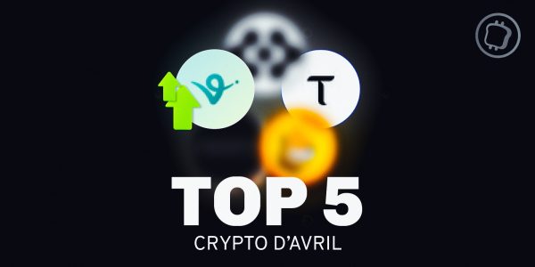 Le retour du bull run ? Découvrez les 5 cryptos qui ont le mieux performé au mois d'avril