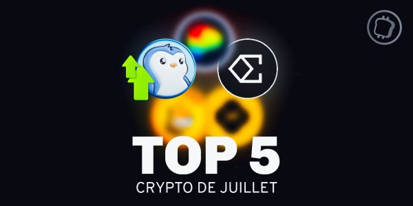 Le début d'une altseason ? Découvrez les 5 cryptos qui ont affolé les compteurs en juillet