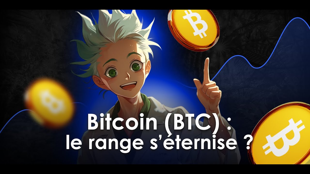 Bitcoin : le range s'éternise ? Analyse on-chain du BTC avec Prof. Chaîne