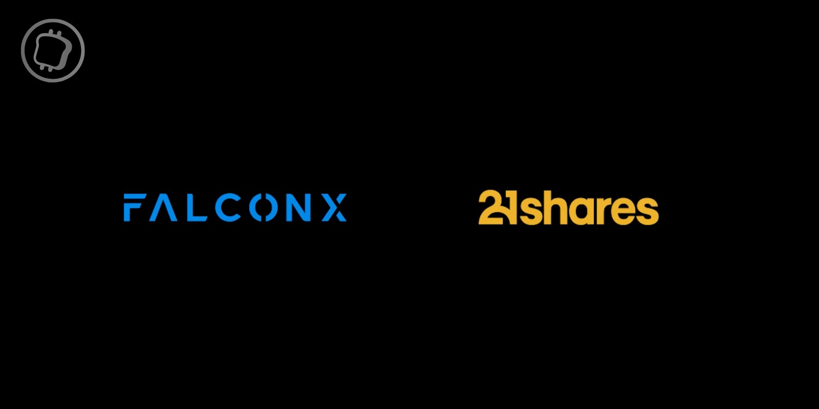 La société de trading crypto FalconX rachète le gestionnaire de fonds 21Shares