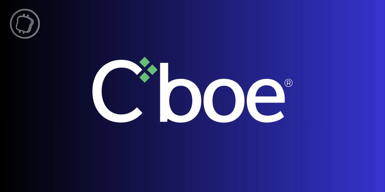 Le CBOE annonce le lancement de « contrats à terme continus » sur Bitcoin et Ethereum