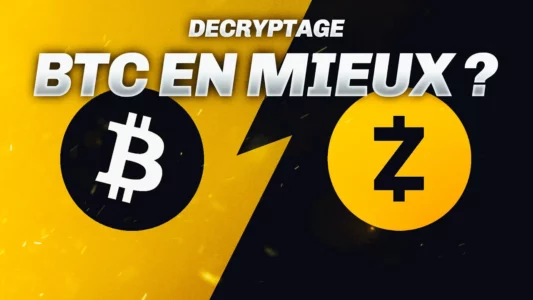 ZCash (ZEC) : Bitcoin en mieux ? On vous explique tout