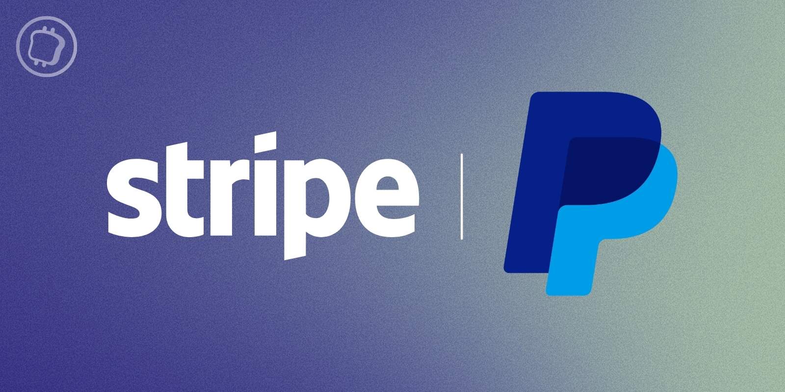 Le géant du paiement Stripe pourrait racheter PayPal