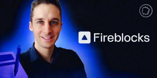 Comment la tokenisation transforme-t-elle la finance traditionnelle ? Entretien avec Alexandre Chessé de Fireblocks